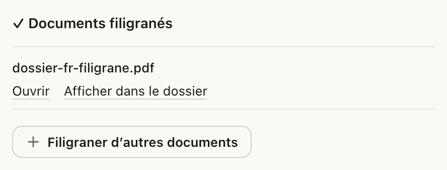 La liste « ✓ Documents filigranés » avec le fichier dossier-fr-filigrane.pdf, les actions « Ouvrir » et « Afficher dans le dossier », puis « Filigraner d’autres documents ».